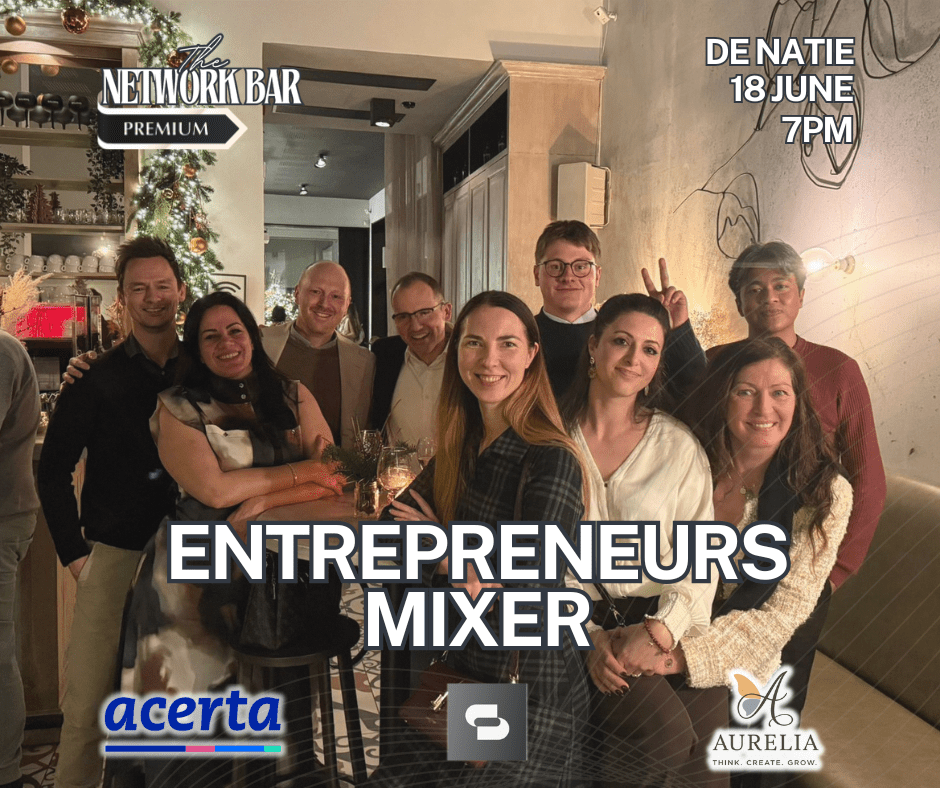 Entrepreneurs Networking (18 June at 7PM) @ De Natie | With Acerta, Speaksoon & Aurelia Oils - Outlanders, The Network Bar